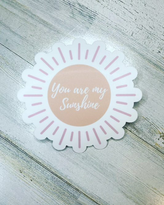 You are my Sunshine matte vinyl sticker